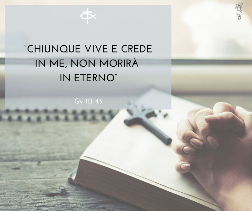 200329 vangelo V Domenica Quaresima A - Lazzaro CEI