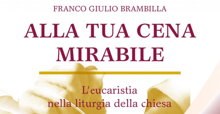 lettera pastorale 2020 - 2021 alla tua cena mirabile eucaristia brambilla